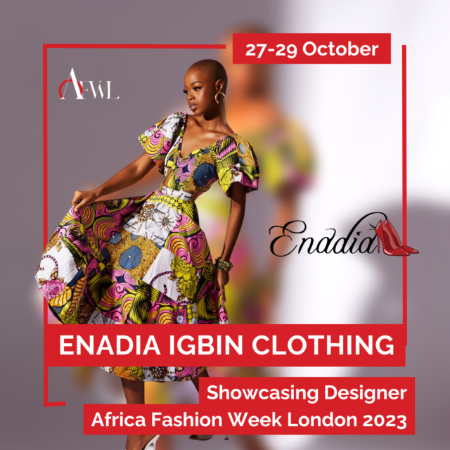 https://africafashionweeklondonuk.com/wp-content/uploads/2023/08/Enadia-Igbin-Clothing-640x640.png